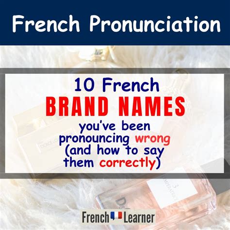 10 French Brand Names You May Be Mi.